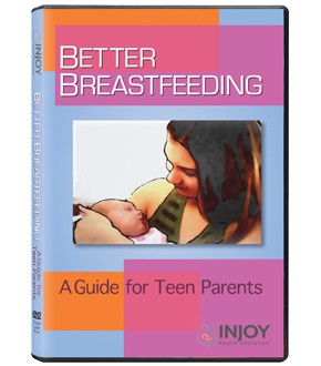 Better Breastfeeding: A Guide for Teen Parents