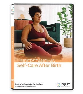 NEW! Understanding Self-Care After Birth: Video Program