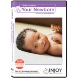 Understanding Your Newborn:  The First Six Weeks & Beyond Video Program